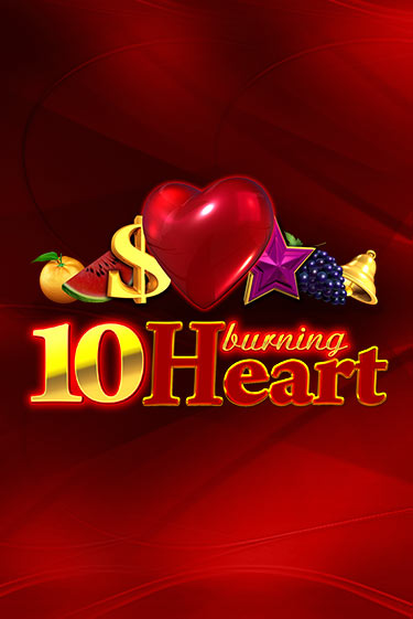10 Burning Heart играть онлайн  в демо игру в Crystal Casino Online