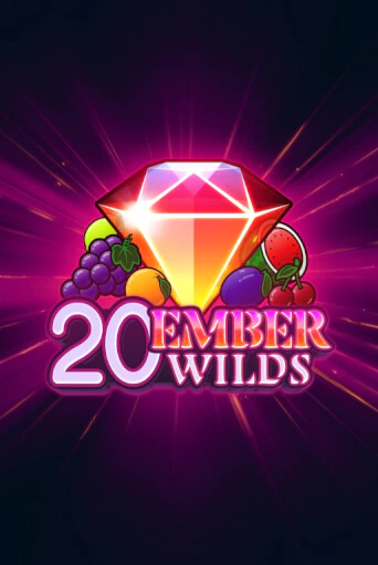 20 Ember Wilds играть онлайн  в демо игру в Crystal Casino Online