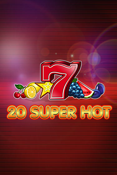 20 Super Hot играть онлайн  в демо игру в Crystal Casino Online