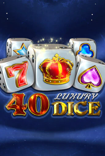 40 Luxury Dice играть онлайн  в демо игру в Crystal Casino Online