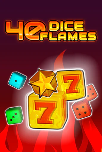 40 Dice Flames   играть онлайн  в демо игру в Crystal Casino Online