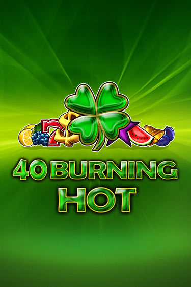 40 Burning Hot играть онлайн  в демо игру в Crystal Casino Online
