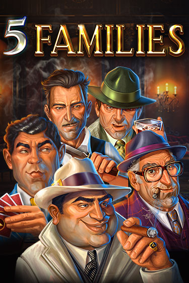 5 Families играть онлайн  в демо игру в Crystal Casino Online