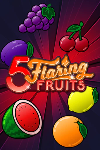 5 Flaring Fruits играть онлайн  в демо игру в Crystal Casino Online