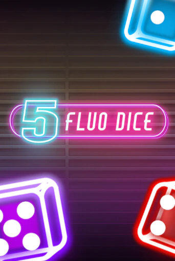 5 Fluo Dice играть онлайн  в демо игру в Crystal Casino Online