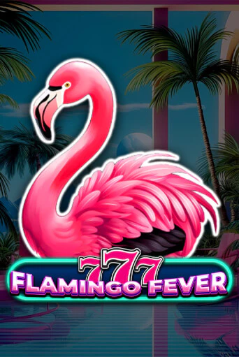 777 - Flamingo Fever играть онлайн  в демо игру в Crystal Casino Online