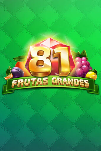 81 Frutas Grandes играть онлайн  в демо игру в Crystal Casino Online