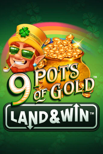 9 Pots of Gold Land & Win™ играть онлайн  в демо игру в Crystal Casino Online