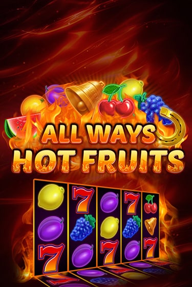 All Ways Hot Fruits играть онлайн  в демо игру в Crystal Casino Online