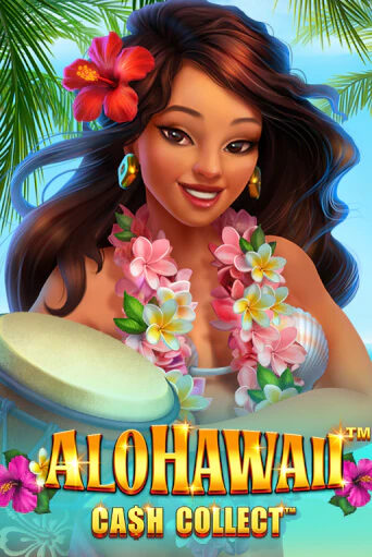 Alohawaii: Cash Collect™ играть онлайн  в демо игру в Crystal Casino Online