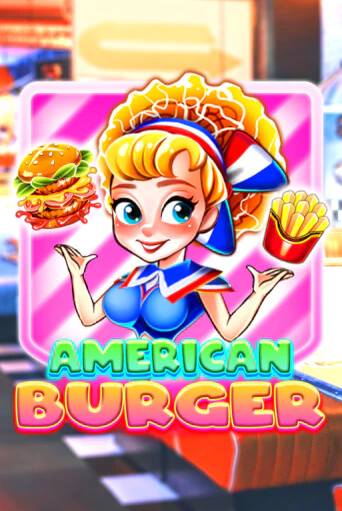 American Burger играть онлайн  в демо игру в Crystal Casino Online