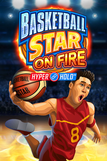 Basketball Star on Fire играть онлайн  в демо игру в Crystal Casino Online