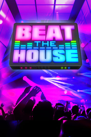 Beat The House играть онлайн  в демо игру в Crystal Casino Online