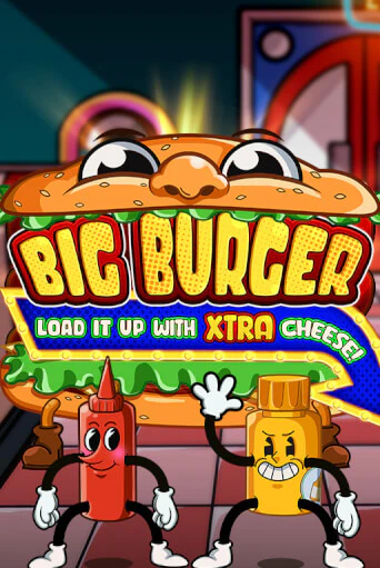 Big Burger Load it up with Xtra Cheese играть онлайн  в демо игру в Crystal Casino Online