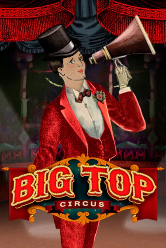 Big Top играть онлайн  в демо игру в Crystal Casino Online