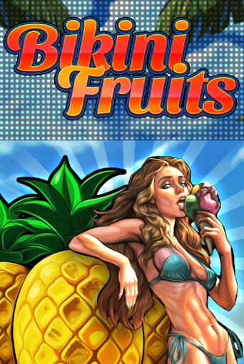 Bikini Fruits играть онлайн  в демо игру в Crystal Casino Online