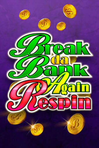 Break Da Bank Again Respin играть онлайн  в демо игру в Crystal Casino Online