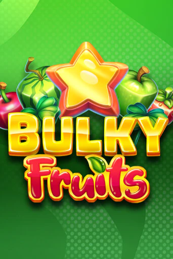 Bulky Fruits играть онлайн  в демо игру в Crystal Casino Online