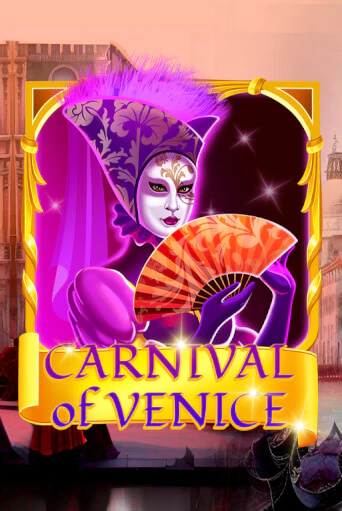 Carnival Of Venice играть онлайн  в демо игру в Crystal Casino Online