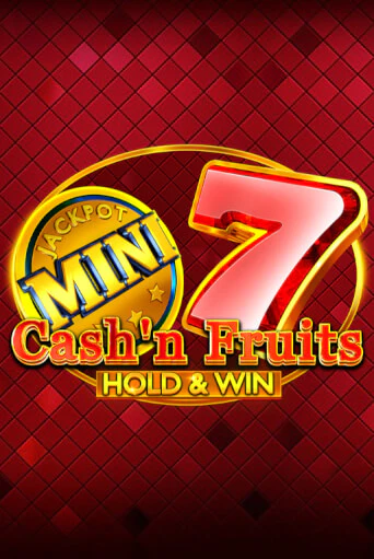 Cash'n Fruits Hold and Win играть онлайн  в демо игру в Crystal Casino Online