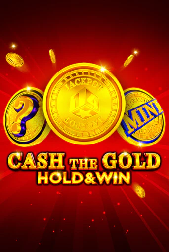 Cash The Gold Hold And Win играть онлайн  в демо игру в Crystal Casino Online