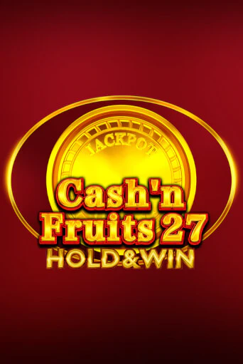 Cash'n Fruits 27 Hold And Win играть онлайн  в демо игру в Crystal Casino Online