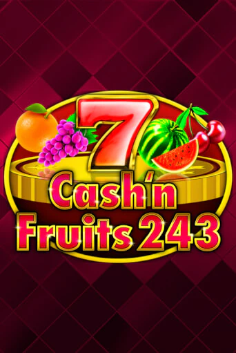Cash'n Fruits 243 играть онлайн  в демо игру в Crystal Casino Online