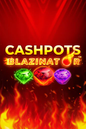 Cashpots Blazinator играть онлайн  в демо игру в Crystal Casino Online