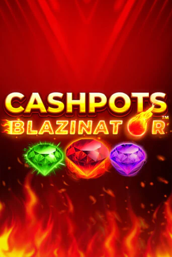 Cashpots Blazinator играть онлайн  в демо игру в Crystal Casino Online