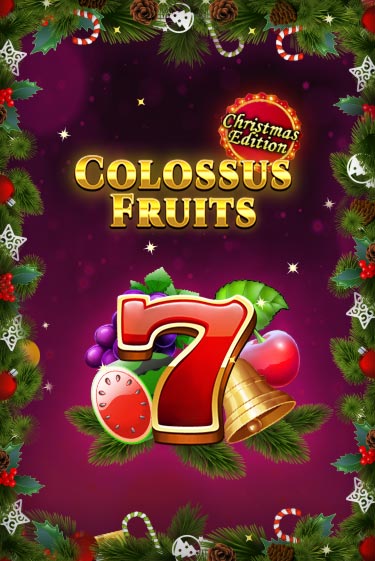 Colossus Fruits - Christmas Edition играть онлайн  в демо игру в Crystal Casino Online