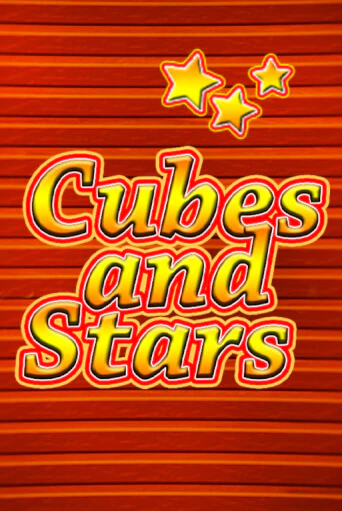 Cubes and Stars играть онлайн  в демо игру в Crystal Casino Online