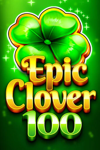 EPIC CLOVER 100 играть онлайн  в демо игру в Crystal Casino Online