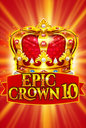 Epic Crown 10 играть онлайн  в демо игру в Crystal Casino Online