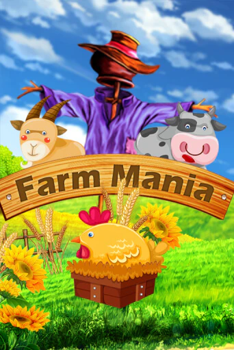 Farm Mania играть онлайн  в демо игру в Crystal Casino Online