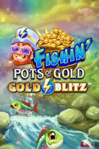 Fishin' Pots of Gold™: Gold Blitz™ играть онлайн  в демо игру в Crystal Casino Online