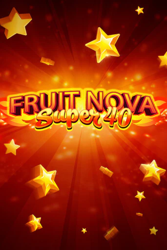 Fruit Super Nova 40 играть онлайн  в демо игру в Crystal Casino Online