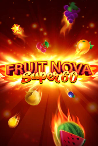 Fruit Super Nova 60 играть онлайн  в демо игру в Crystal Casino Online