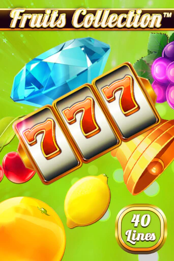Fruits Collection – 40 Lines играть онлайн  в демо игру в Crystal Casino Online