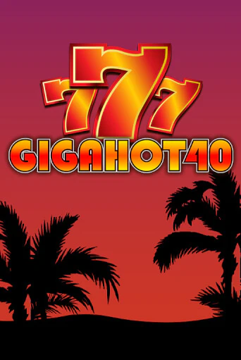 Giga Hot 40 играть онлайн  в демо игру в Crystal Casino Online