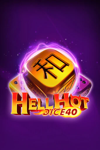 Hell Hot 40 Dice играть онлайн  в демо игру в Crystal Casino Online