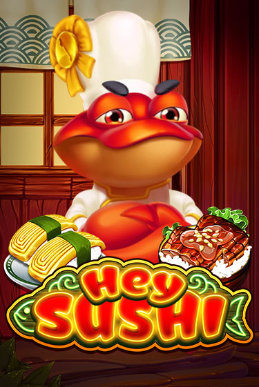 Hey Sushi играть онлайн  в демо игру в Crystal Casino Online