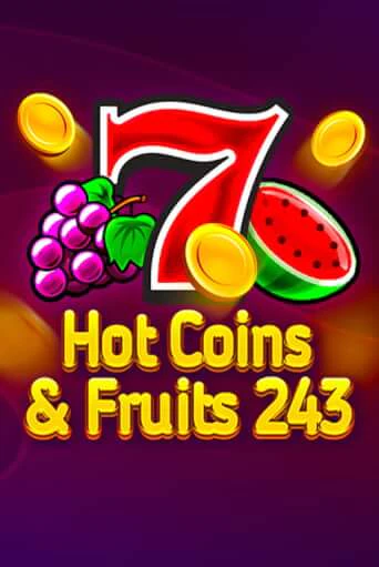 Hot Coins & Fruits 243 играть онлайн  в демо игру в Crystal Casino Online