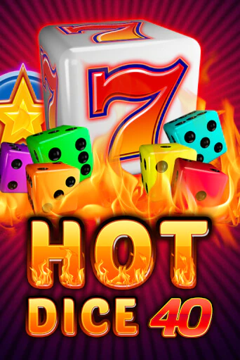 Hot Dice 40 играть онлайн  в демо игру в Crystal Casino Online