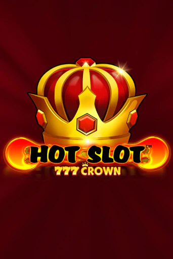 Hot Slot™: 777 Crown играть онлайн  в демо игру в Crystal Casino Online