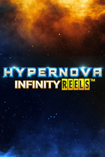 Hypernova Infinity Reels играть онлайн  в демо игру в Crystal Casino Online