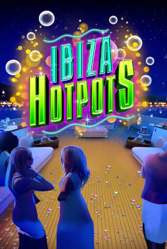Ibiza Hotpots играть онлайн  в демо игру в Crystal Casino Online