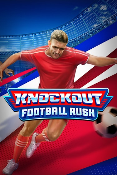 Knockout Football Rush играть онлайн  в демо игру в Crystal Casino Online
