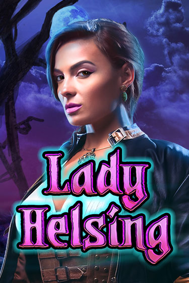 Lady Helsing играть онлайн  в демо игру в Crystal Casino Online
