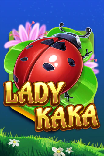 Lady KAKA играть онлайн  в демо игру в Crystal Casino Online