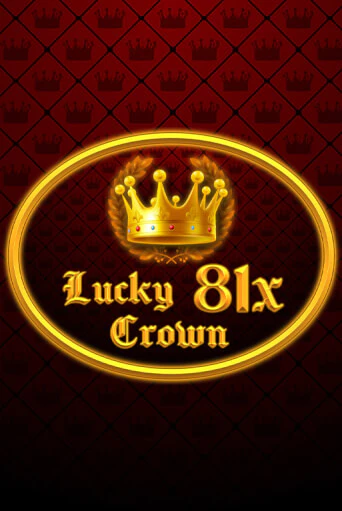 Lucky Crown 81x играть онлайн  в демо игру в Crystal Casino Online